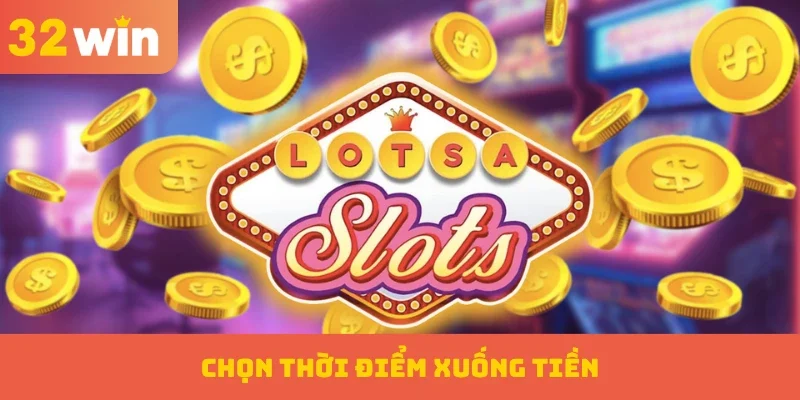 Chọn thời điểm xuống tiền