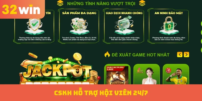CSKH hỗ trợ hội viên 24/7
