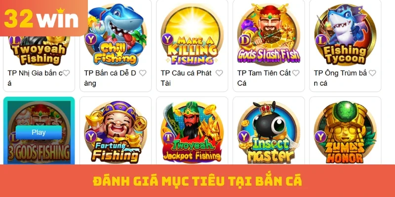 Đánh giá mục tiêu tại bắn cá