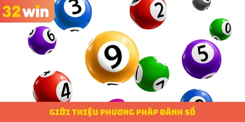 Giới thiệu phương pháp đánh số đang được nhiều người chơi tin dùng