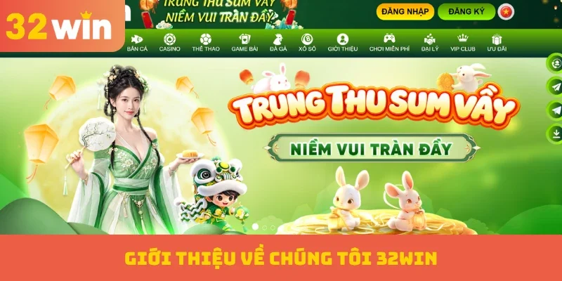 Giới thiệu về chúng tôi 32WIN