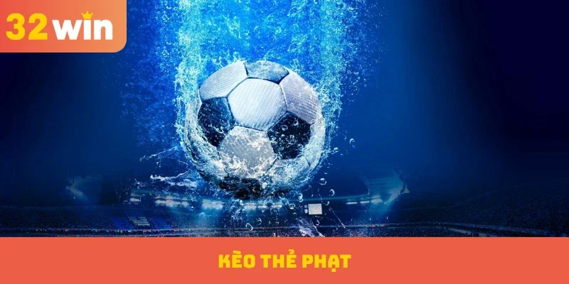 Kèo thẻ phạt