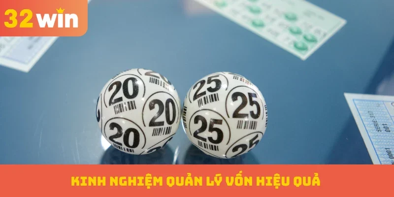 Kinh nghiệm quản lý vốn hiệu quả khi chơi song thủ lô từ các cao thủ
