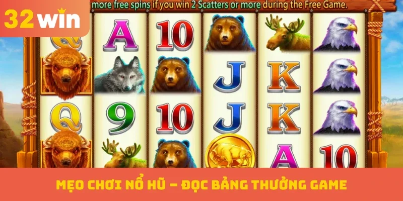 Mẹo chơi nổ hũ – Đọc bảng thưởng game