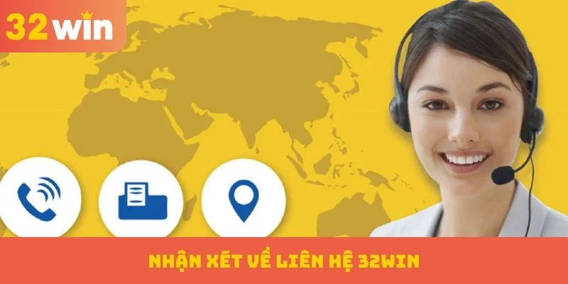 Liên hệ 32WIN 1 Nhận xét về liên hệ 32WIN