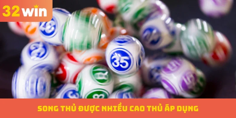 Các phương pháp chơi song thủ được nhiều cao thủ áp dụng