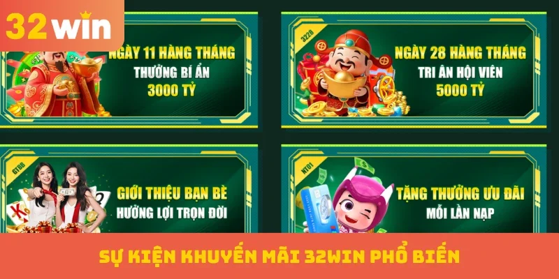 Sự kiện khuyến mãi 32WIN phổ biến