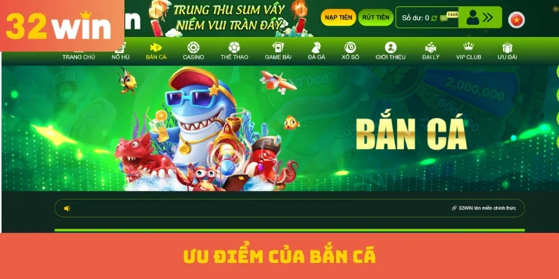Ưu điểm của bắn cá